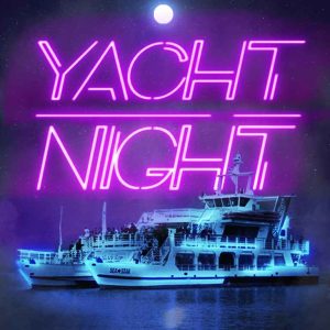 Yacht Clubbing (Boat Party)